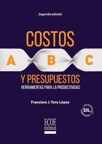 Costos ABC y presupuestos - 2da edición