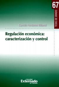 Regulación económica: Caracterización y control