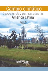 Cambio climático: Lecciones de y para ciudades de América Latina