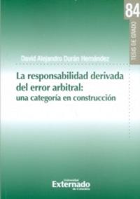 La responsabilidad derivada del error arbitral: una categoría en construcción