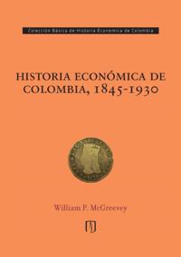 Historia económica de Colombia, 1845-1930