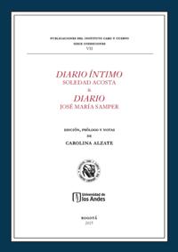 Diario íntimo Soledad Acosta & diario José María de Samper