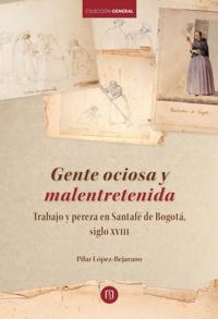 Gente ociosa y malentretenida