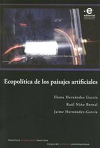 Ecopolítica de los paisajes artificiales