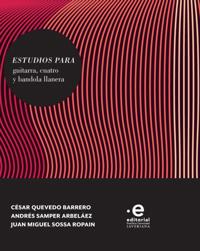 Estudios para guitarra, cuatro y bandola llanera