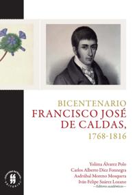 Bicentenario:  Francisco José de Caldas, 1768-1816