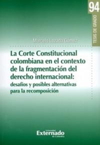 La corte Constitucional colombiana en el contexto de la fragmentación del derecho internacional: