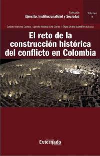 El reto de la construcción histórica del conflicto en Colombia