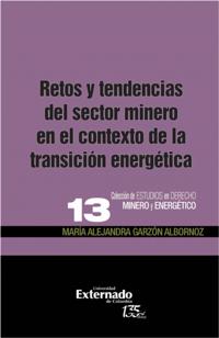 Retos y tendencias del sector minero en el contexto de la transición energetica