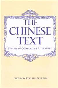 The Chinese Text: Studies in Comparative Literature
