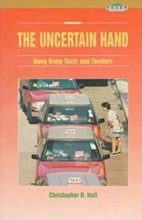 Uncertain Hand: Hong Kong Taxis and Tenders