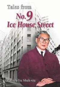 Tales from No.9 Ice House Street