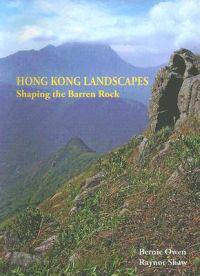Hong Kong Landscapes – Shaping the Barren Rock