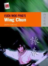 Yuen Woo Ping`s Wing Chun