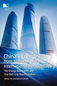 China's Energy Policy from National and International Perspectives