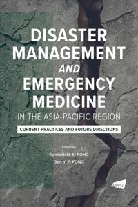 Disaster Management and Emergency Medicine in the Asia-Pacific Region