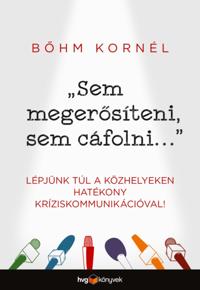 Sem megerosíteni sem cáfolni nem tudom