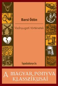 Vadnyugati történetek