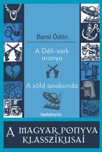 A Déli-sark aranya, A zöld anakonda