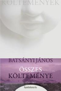 Batsányi János összes költeményei