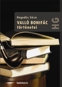 Valló Bonifác történetei