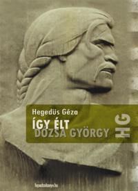 Így élt Dózsa György
