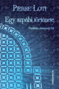 Egy szpáhi története