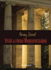 Séták a római Magyarországon