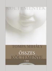 Tompa Mihály összes költeménye I. kötet