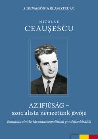 Az ifjúság - szocialista nemzetünk jövoje