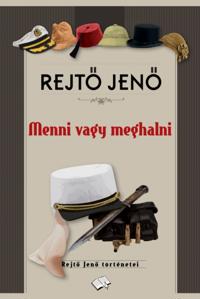 Menni vagy meghalni