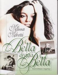 Bella, drága Bella