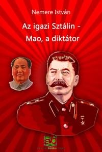Az igazi Sztálin - Mao, a diktátor