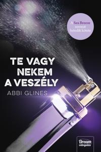 Te vagy nekem a veszély