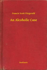 Alcoholic Case