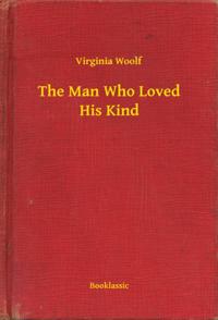 Man Who Loved His Kind