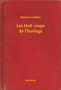 Les Huit coups de l''horloge