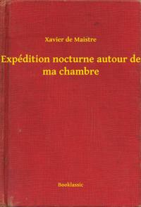 Expédition nocturne autour de ma chambre