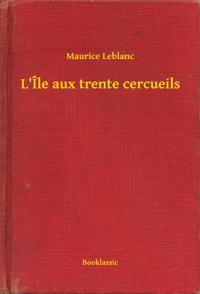 L''Île aux trente cercueils