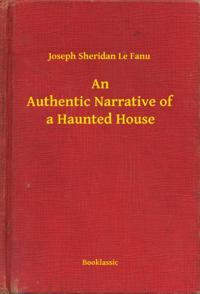 Authentic Narrative of a Haunted House