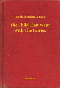 Child That Went With The Fairies