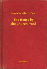 House by the Church-Yard