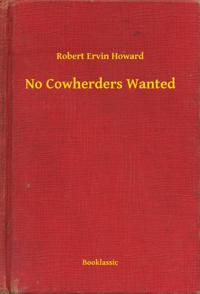 No Cowherders Wanted