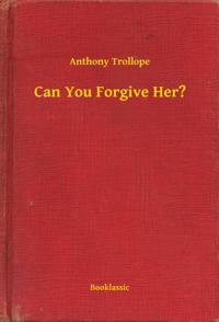 Can You Forgive Her?