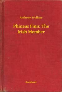Phineas Finn: The Irish Member