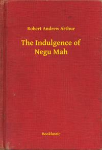 Indulgence of Negu Mah