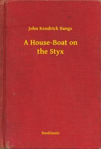 House-Boat on the Styx