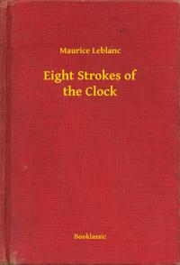 Eight Strokes of the Clock