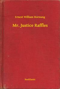 Mr. Justice Raffles
