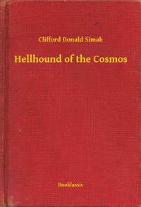 Hellhound of the Cosmos